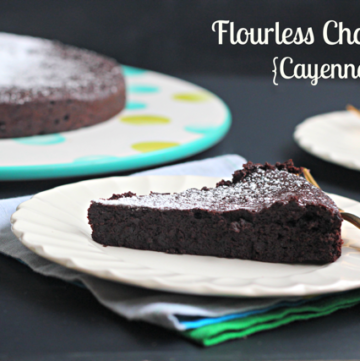 Flourless Chocolate Cayenne Cake