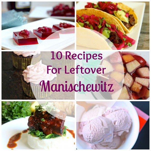 10 Recipes For Leftover Manischewitz