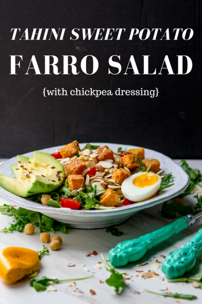 Tahini Sweet Potato Farro Salad with Chickpea Dressing